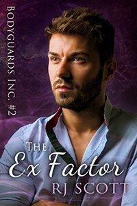 The Ex Factor (Bodyguards Inc. Book 2)