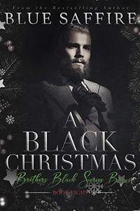 A Black Christmas : Brothers Black Series Bonus - Published on Nov, 2021