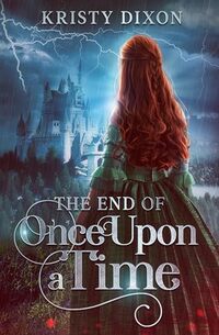 The End of Once Upon a Time (The Fairy Tale Fix Book 5)