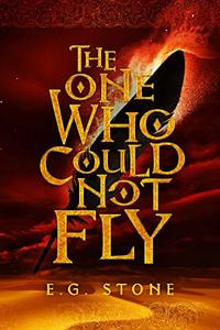 The One Who Could Not Fly (The Wing Cycle Book 1)