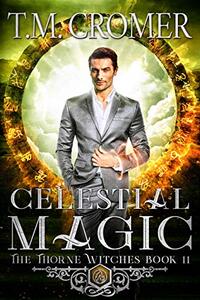 Celestial Magic (The Thorne Witches Book 11)
