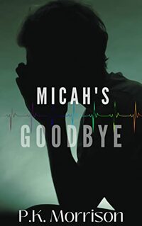 Micah's Goodbye