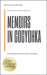 Memoirs in Gogyohka: A Book of Short Poems and Memoirs