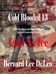 Cold Blooded 13: Cold As Ice