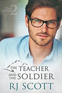 The Teacher and the Soldier (Ellery Mountain Book 2)