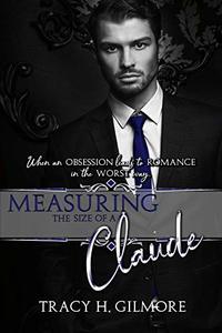 Measuring the Size of a Claude (Obsessive Obsession Collection Book 1)