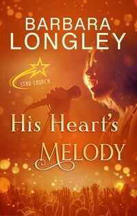 His Heart’s Melody (Star Launch Book 2)