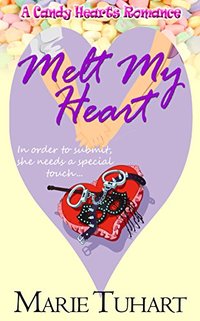 Melt My Heart (A Candy Hearts Romance)