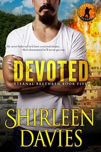 Devoted (Eternal Brethren Military Romantic Suspense Book 5)