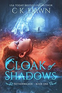 Cloak of Shadows: YA Urban Fantasy Novel (The Netherwalker Series Book 1)