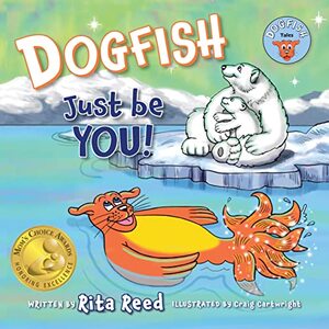 Dogfish, Just be YOU! (Dogfish Tales)