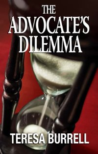 The Advocate's Dilemma (The Advocate Series Book 4)