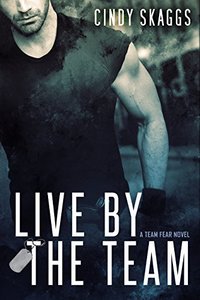Live By The Team (Team Fear Book 1) - Published on Apr, 2016