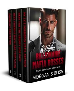 Alpha Billionaire Mafia Bosses: Off Limits Enemies to Lovers Romance Box Set