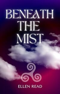 Beneath The Mist: A Fantasy Romance (The Triple Goddess Book 2)