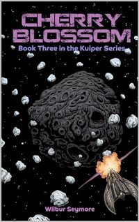 Cherry Blossom: Book Three in the Kuiper Series