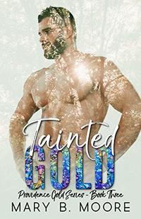 Tainted Gold (Providence Gold Series Book 3)