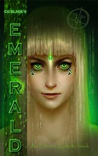 Emerald: The Third Novel In The Pseudoverse (Pseudoverse Series Book 3) - Published on May, 2018