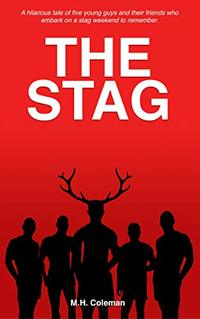 The Stag: A stag weekend full of laughter, fun and filth