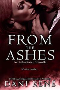 From the Ashes: A Forbidden Series Novella