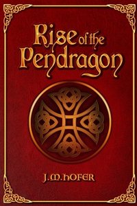 Rise of the Pendragon (Islands in the Mist Series) (Volume 3)