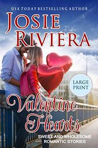 Valentine Hearts: Large Print Edition