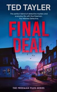 Final Deal: The Freeman Files Series - Book 5 - Published on May, 2020