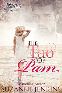 The Tao of Pam: Pam of Babylon Book # 6 - Published on Nov, 2013