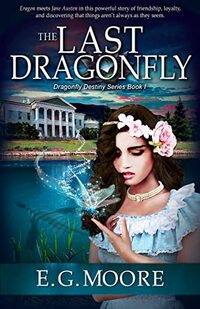 The Last Dragonfly: An epic teen fantasy book (Dragonfly Destiny Series 1) - Published on Apr, 2023