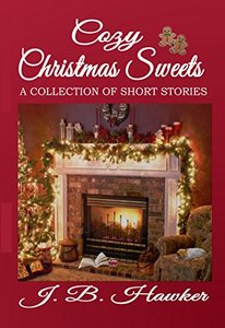 Cozy Christmas Sweets: A Collection of Short Stories