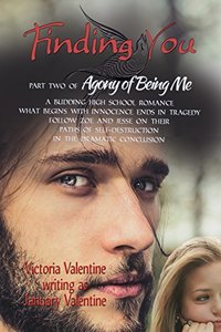 Finding You (Conclusion of Agony of Being Me): Young Adult Romance