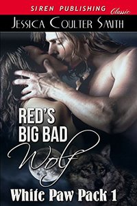 Red's Big Bad Wolf [White Paw Pack 1] (Siren Publishing Classic)