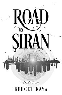 Road to Siran: Erin's Story