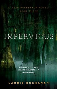 Â Impervious: A Sean McPherson Novel, Book 3