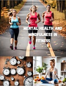 Mental Health and Mindfulness in Fitness