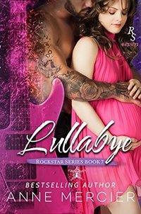 Lullabye (Rockstar Book 7)