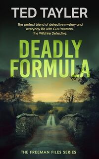 Deadly Formula: The Freeman Files Series - Book 4 - Published on Mar, 2020