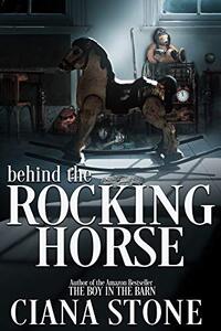 Behind the Rocking Horse: A Psychic Suspense Thriller