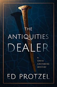 The Antiquities Dealer (A David Greenberg Mystery)