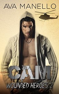 Cam (Wounded Heroes Book 2)