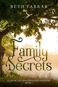 Family Secrets: Ellie McLellan Genealogy Mystery - Book 1