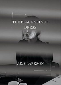 The Black Velvet Dress: A Supernatural Horror Short Story