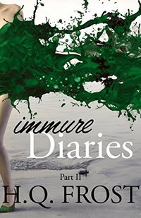 Immure Diaries Part II