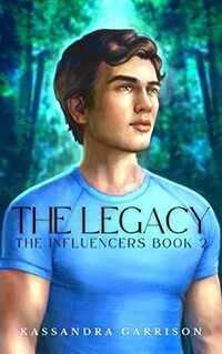 The Legacy: The Influencers Book 2 (The Society)