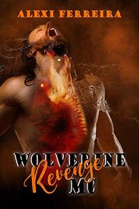 REVENGE : Wolverine MC (book 4) - Published on Feb, 2021