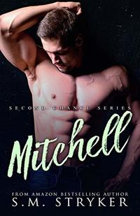 Mitchell (Second Chance Series Book 2)