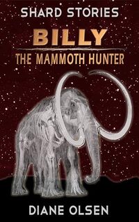 Billy the Mammoth Hunter