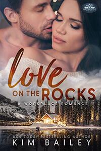 Love on the Rocks: A Holiday Springs Resort Novel