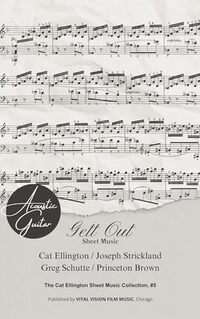 Gett Out: Sheet Music (The Cat Ellington Sheet Music Collection Book 5) - Published on Jan, 1970