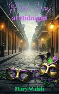 Mardi Gras at Midnight (The Big Easy Collection) - Published on Mar, 2025